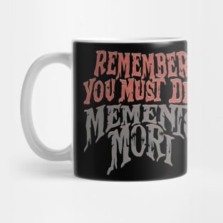 Remember you must die, Momento Mori Mug